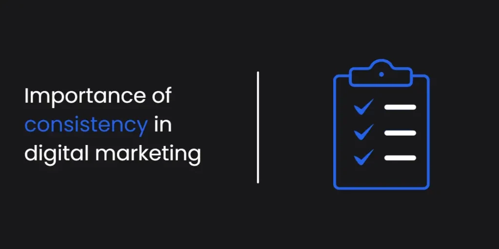 image-of-importance-of-consistency-in-digital-marketing